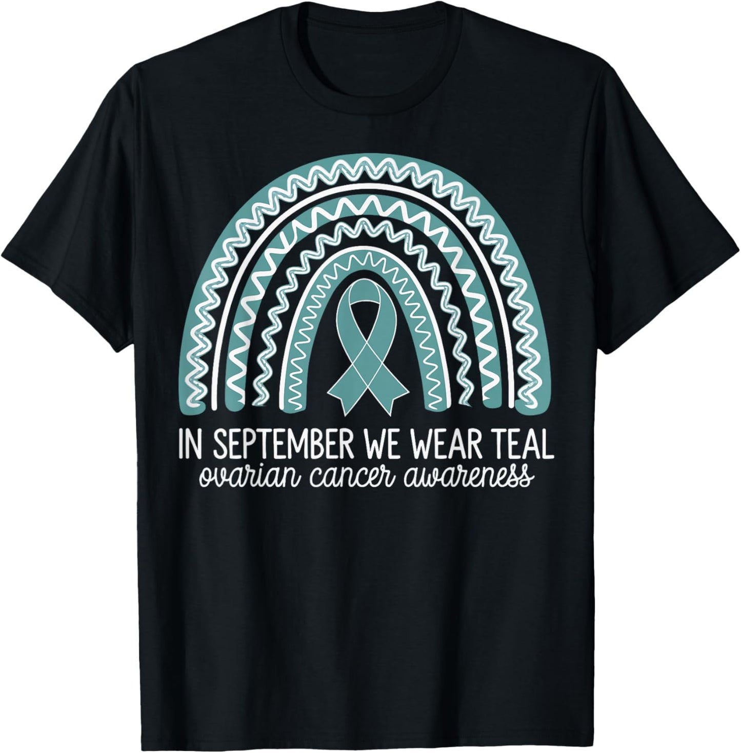 In September We Wear Teal Ovarian Cancer Awareness T-Shirt - T-Shirt | Black