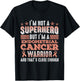 I'm Not A Superhero I'm A Endometrial Cancer Warrior Survivo T-Shirt - T-Shirt | Black