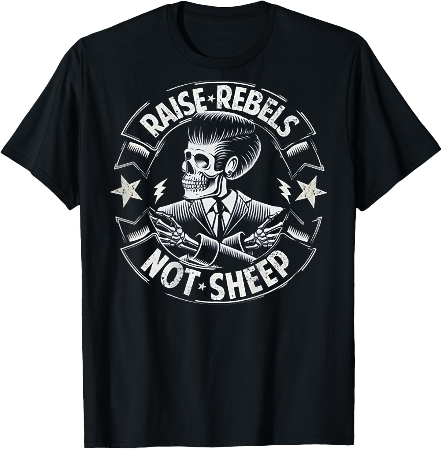 Raise Rebels Not Sheep (on back) T-Shirt - T-Shirt | Black