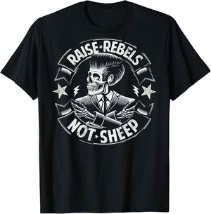 Raise Rebels Not Sheep (on back) T-Shirt - T-Shirt | Black