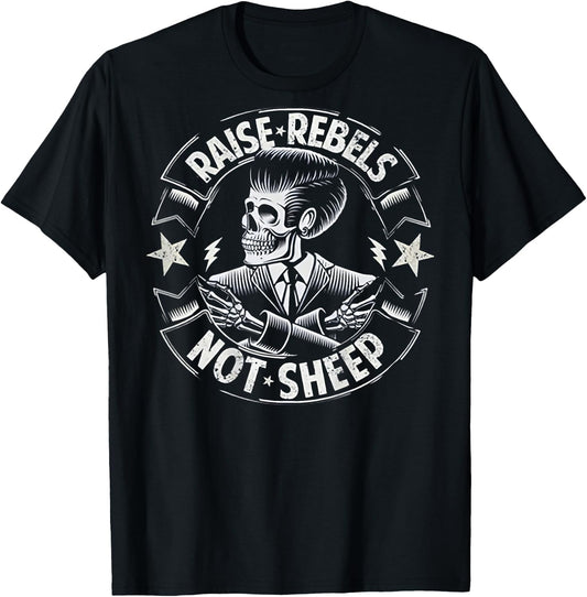 Raise Rebels Not Sheep (on back) T-Shirt - T-Shirt | Black