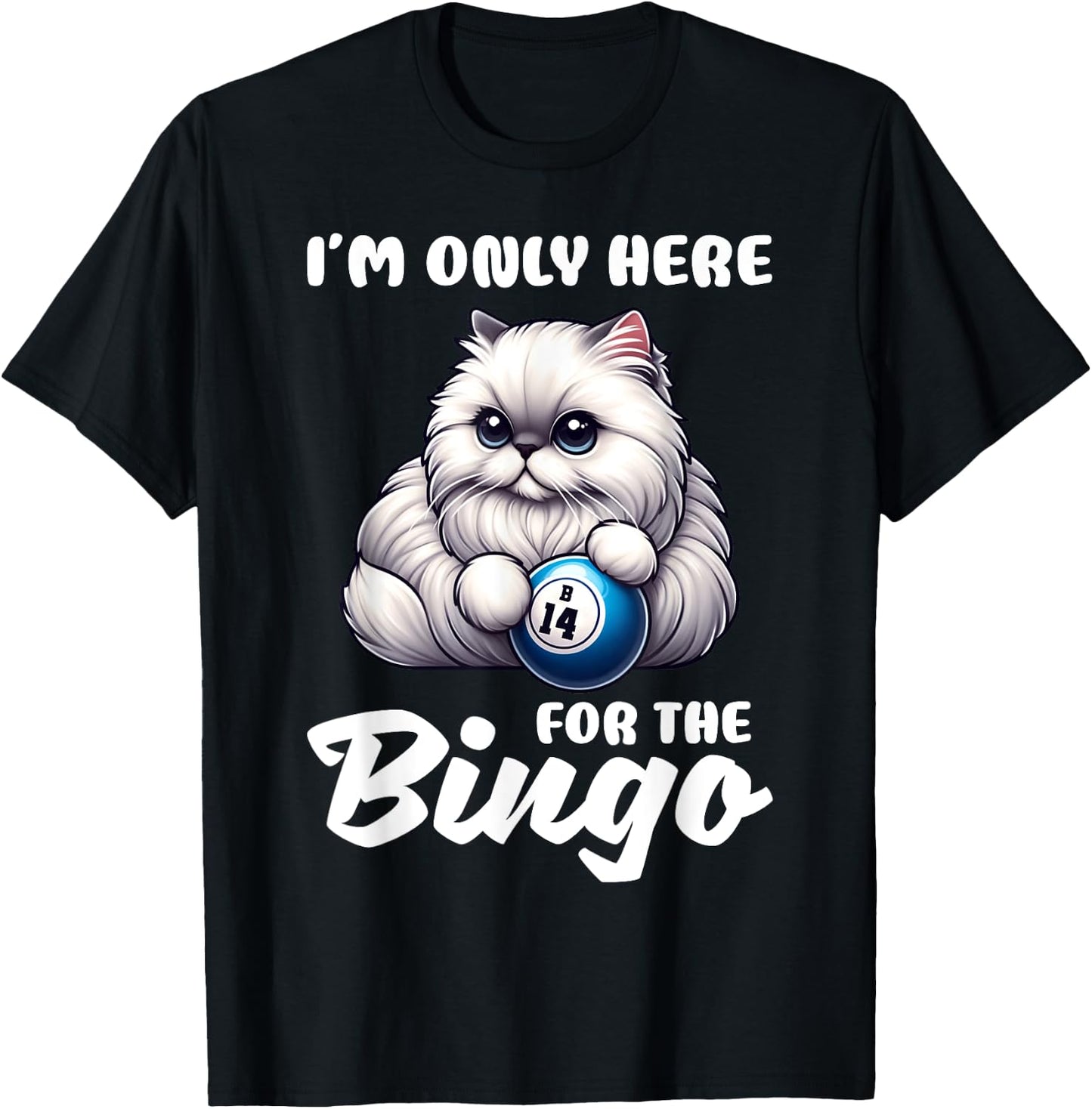 Funny I'm Only Here For The Bingo Night T-Shirt - T-Shirt | Black
