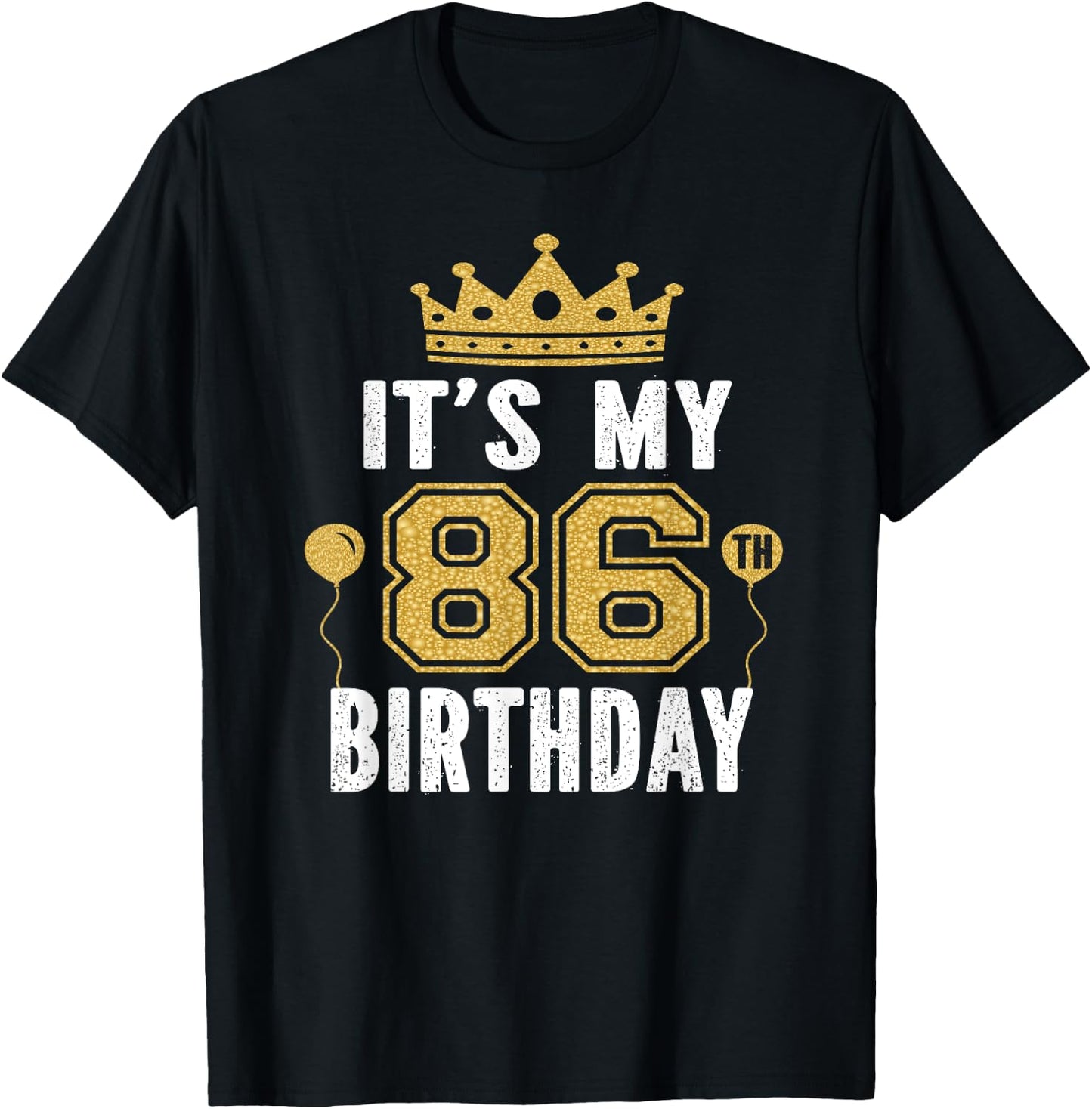 It's My 86th Birthday Gift 86 Years Old Man And Woman T-Shirt - T-Shirt | Black