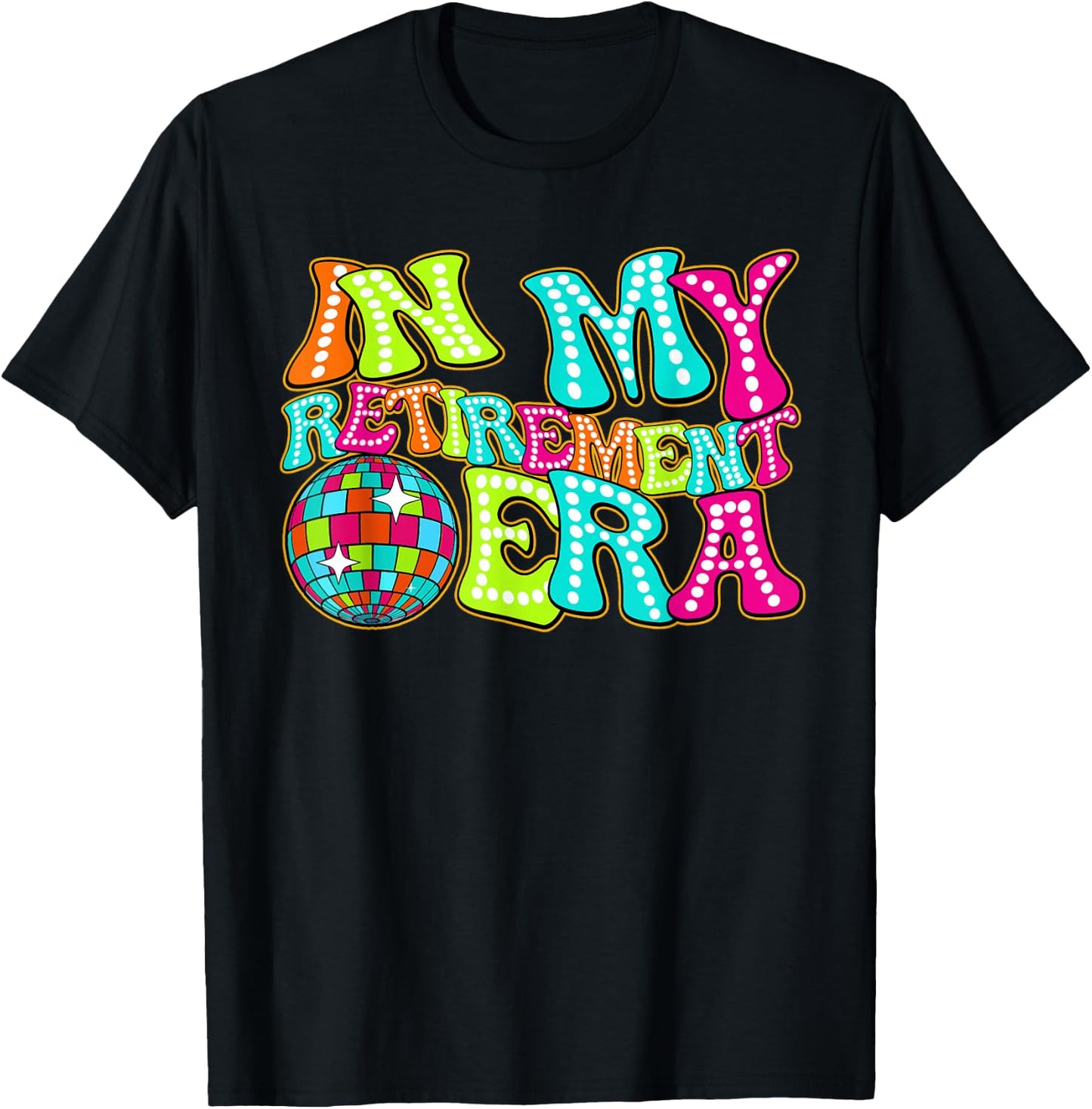 Disco Groovy In My Retirement Era T-Shirt - T-Shirt | Black