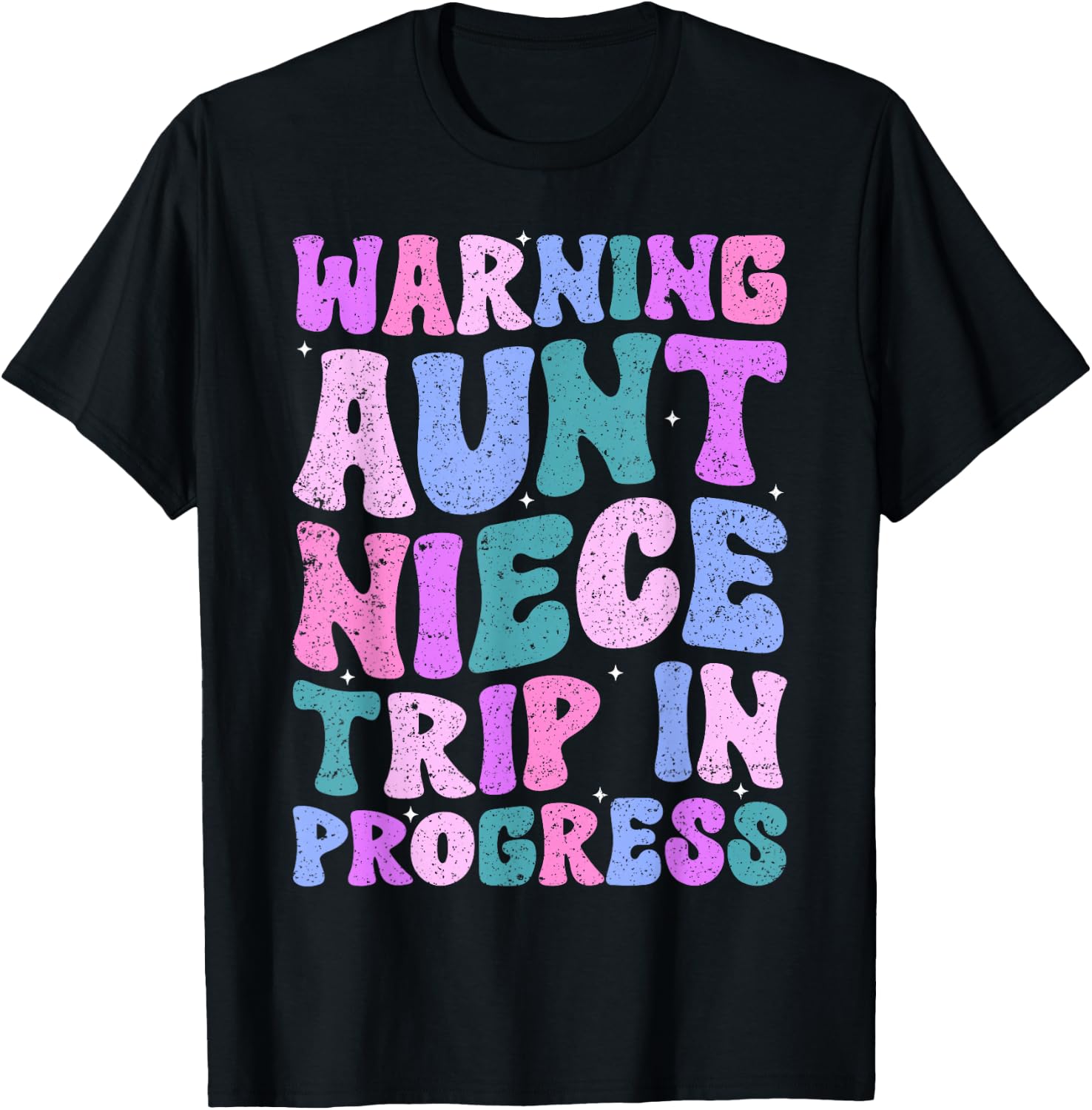 Warning Aunt Niece Trip In Progress Aunt Niece Trip Matching T-Shirt - T-Shirt | Black