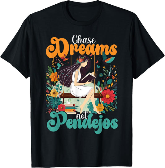 Chase dreams not pendejos Latina Inspirational Spanish T-Shirt - T-Shirt | Black