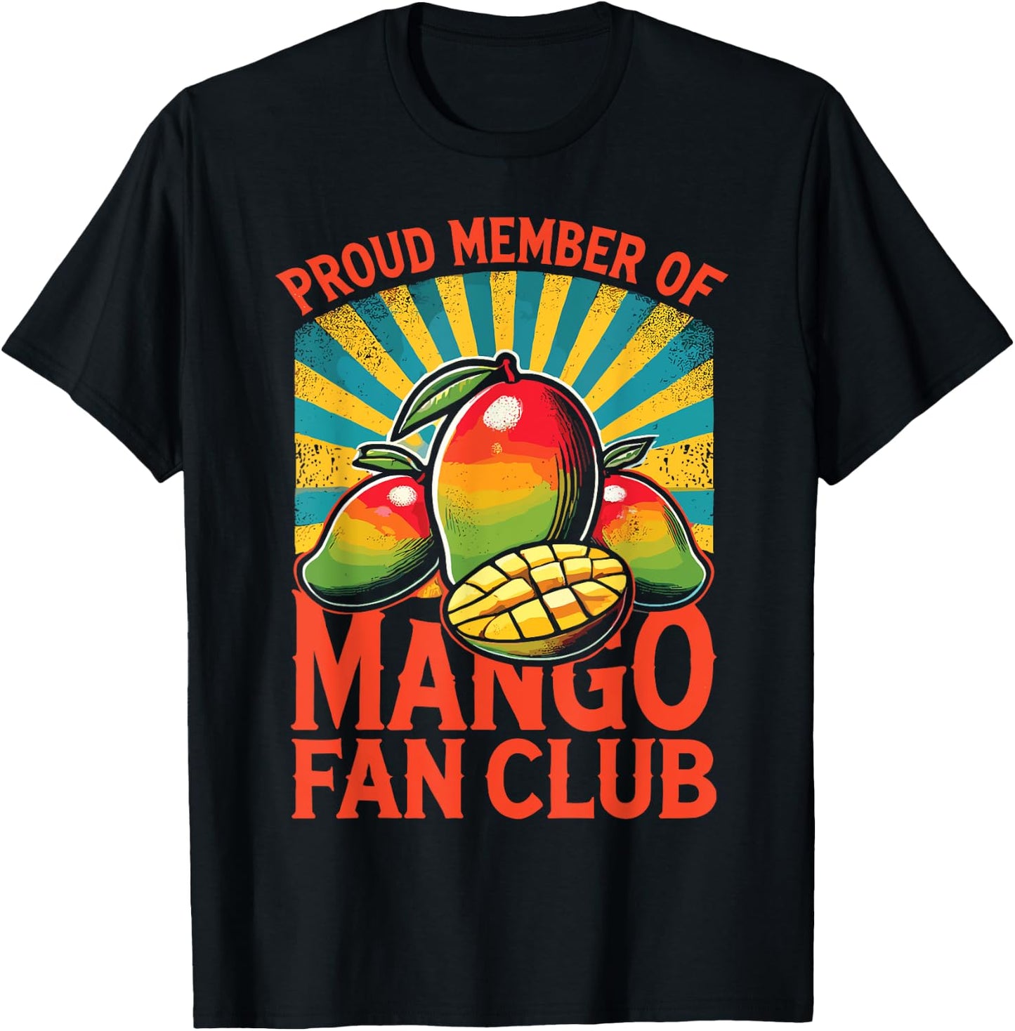 Fruit Lover Mango Art Proud Member of The Mango Fan Club T-Shirt - T-Shirt | Black