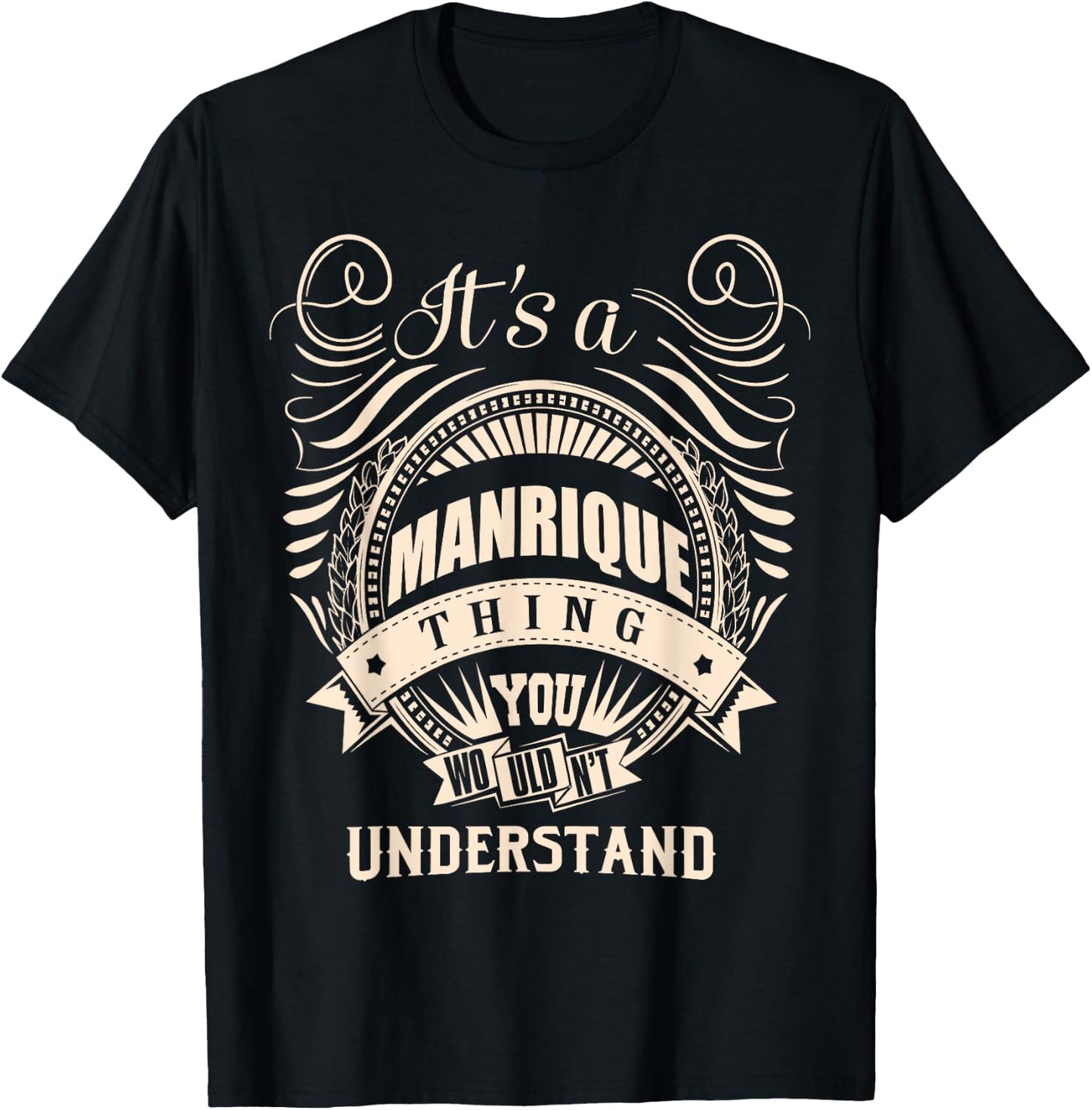 It's a MANRIQUE thing Gifts T-Shirt - T-Shirt | Black