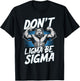 Alpha Wolf Meme Cringe Funny Werewolf Don't Ligma Be Sigma - Black, Small - Modern Humorous Meme - -Adults - Short Sleeve T-Shirt - T-Shirt | Black