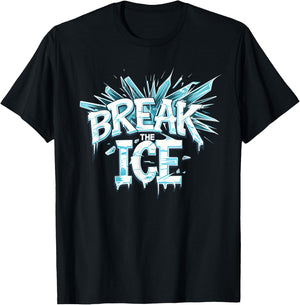 Cool Break the Ice for Statement and Costume Lovers T-Shirt - T-Shirt | Black