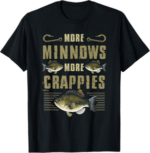 More Minnows More Crappies Design For Crappie Fishing T-Shirt - T-Shirt | Black