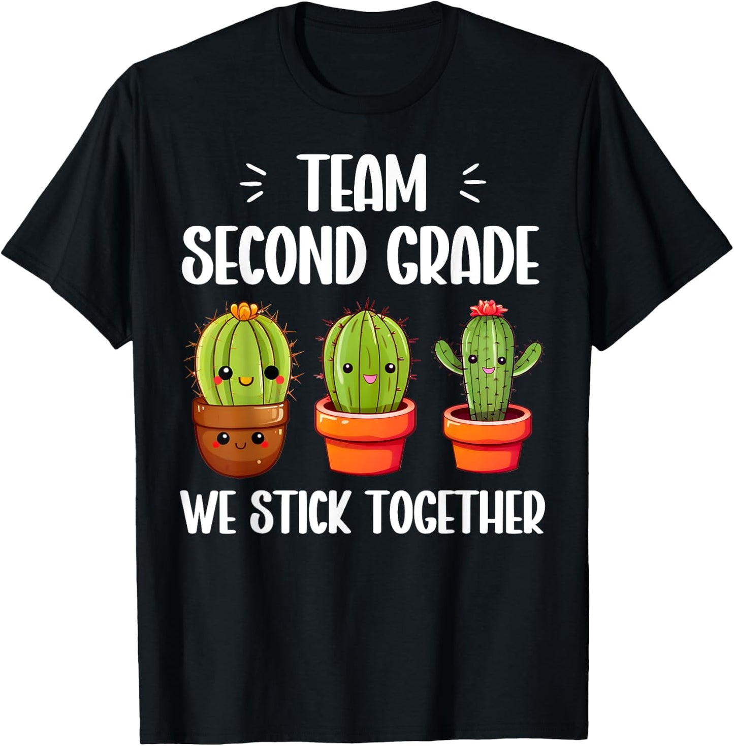 Team Second Grade We Stick Together Cute Cactus Teacher. T-Shirt - T-Shirt | Black