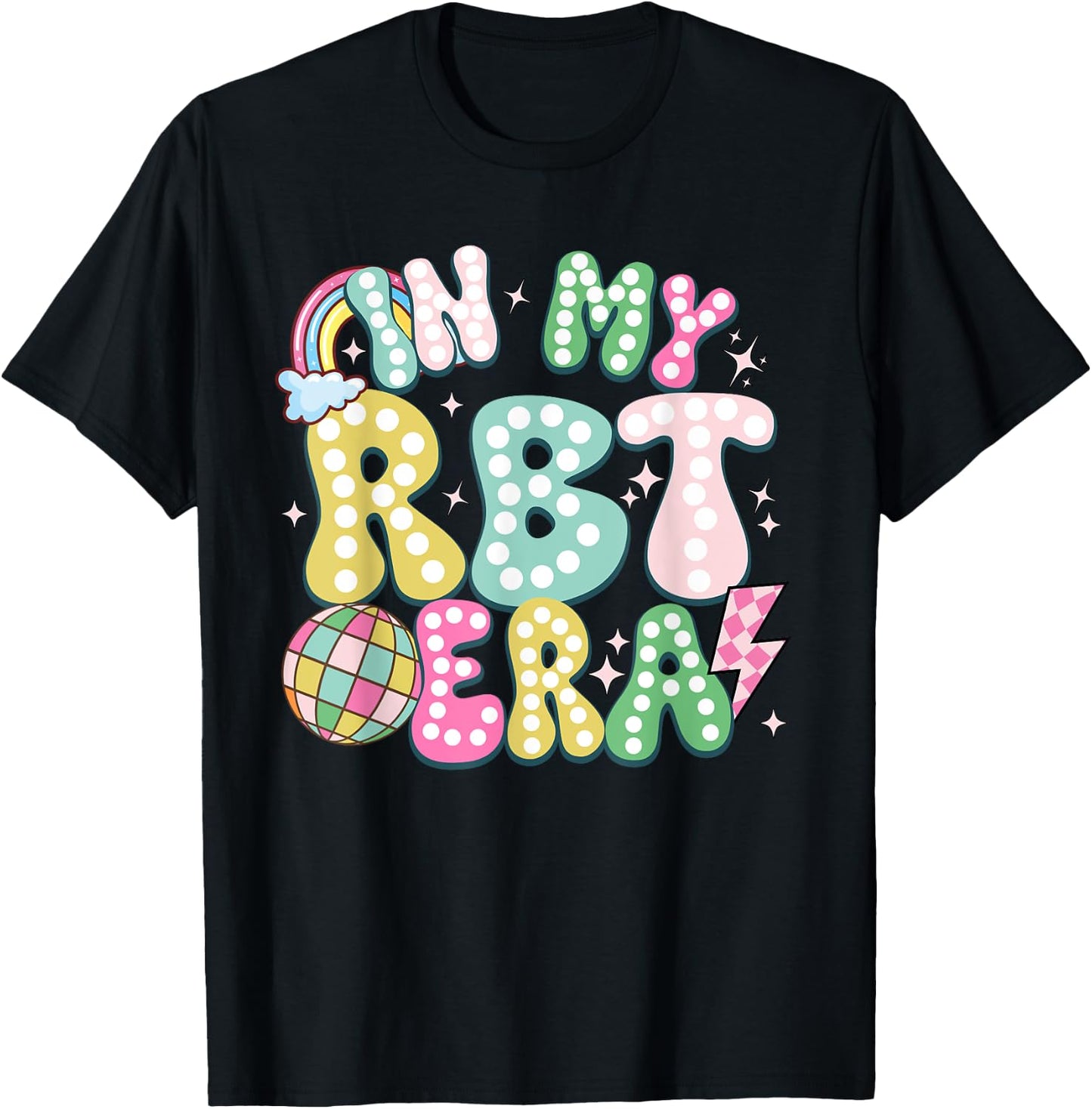 In My RBT Era Registered Behavior Technician ABA Therapist T-Shirt - T-Shirt | Black