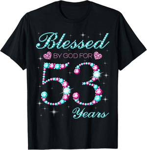 Blessed By God For 53 Years Old 53rd Birthday Party B-day T-Shirt - T-Shirt | Black