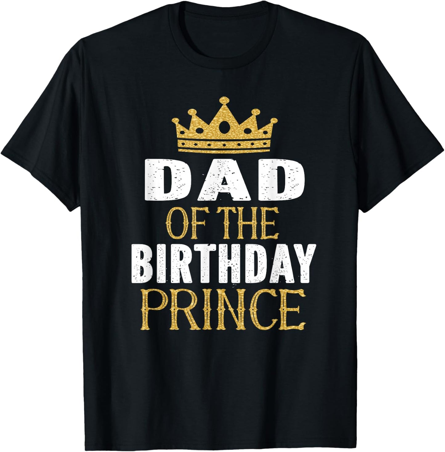 Dad Of The Birthday Prince Boys Bday Party Gift T-Shirt - T-Shirt | Black