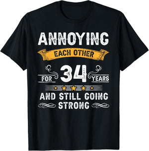 Annoying Each Other For 34 Years 34th Wedding Anniversary T-Shirt - T-Shirt | Black