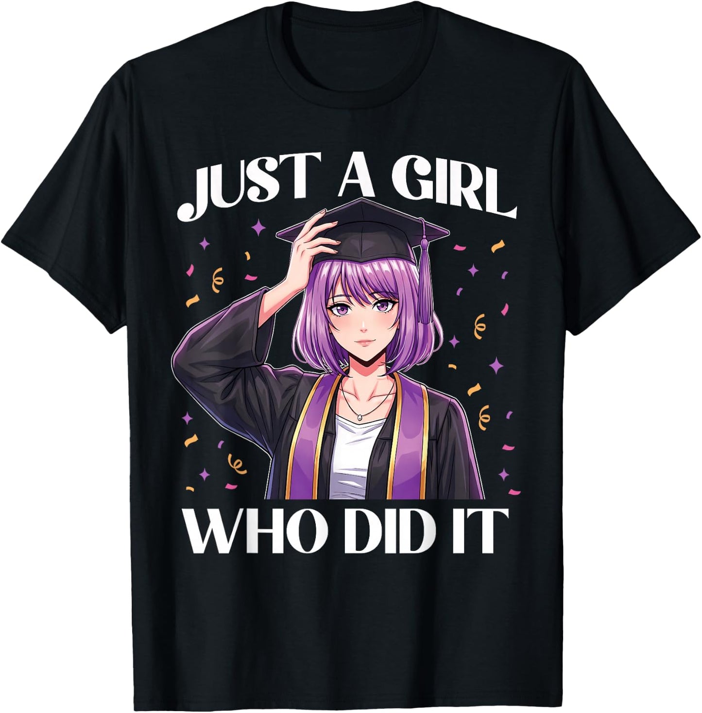 Just A Girl Who Did It Graduation Anime Girl Class of 2026 T-Shirt - T-Shirt | Black