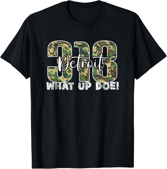 313 Detroit What Up Doe Hometown Michigan Camo T-Shirt - T-Shirt | Black