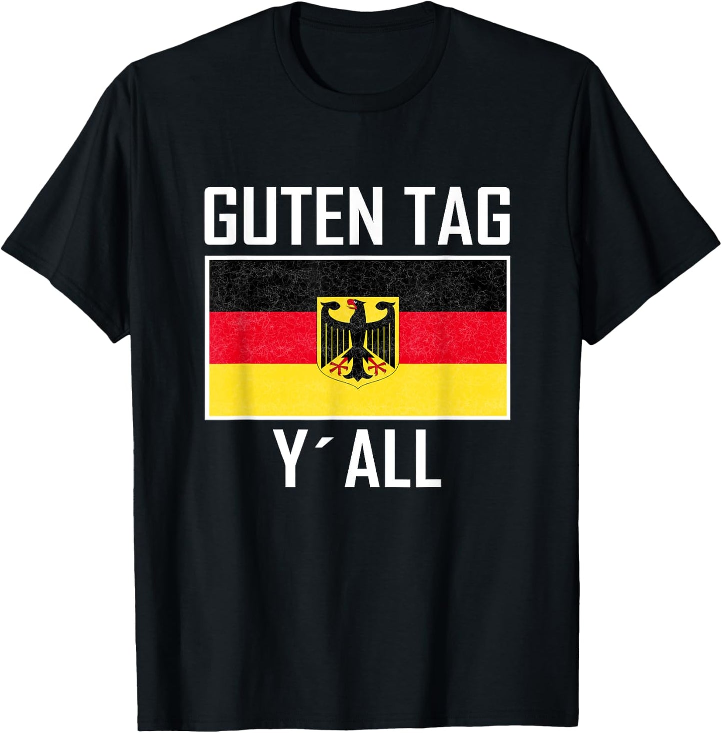 Guten Tag y`all Flag of german Eagle Germany German T-Shirt - T-Shirt | Black