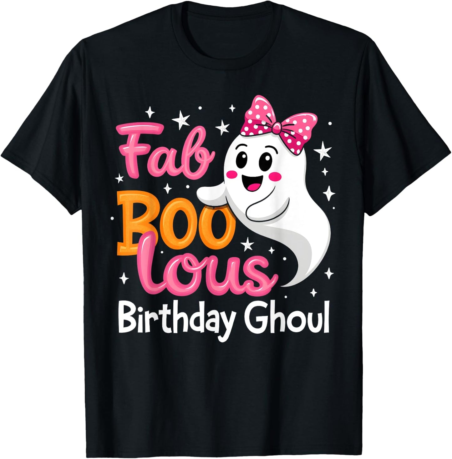 Fab Boo Lous Birthday Ghoul Funny Birthday Girl Halloween T-Shirt - T-Shirt | Black