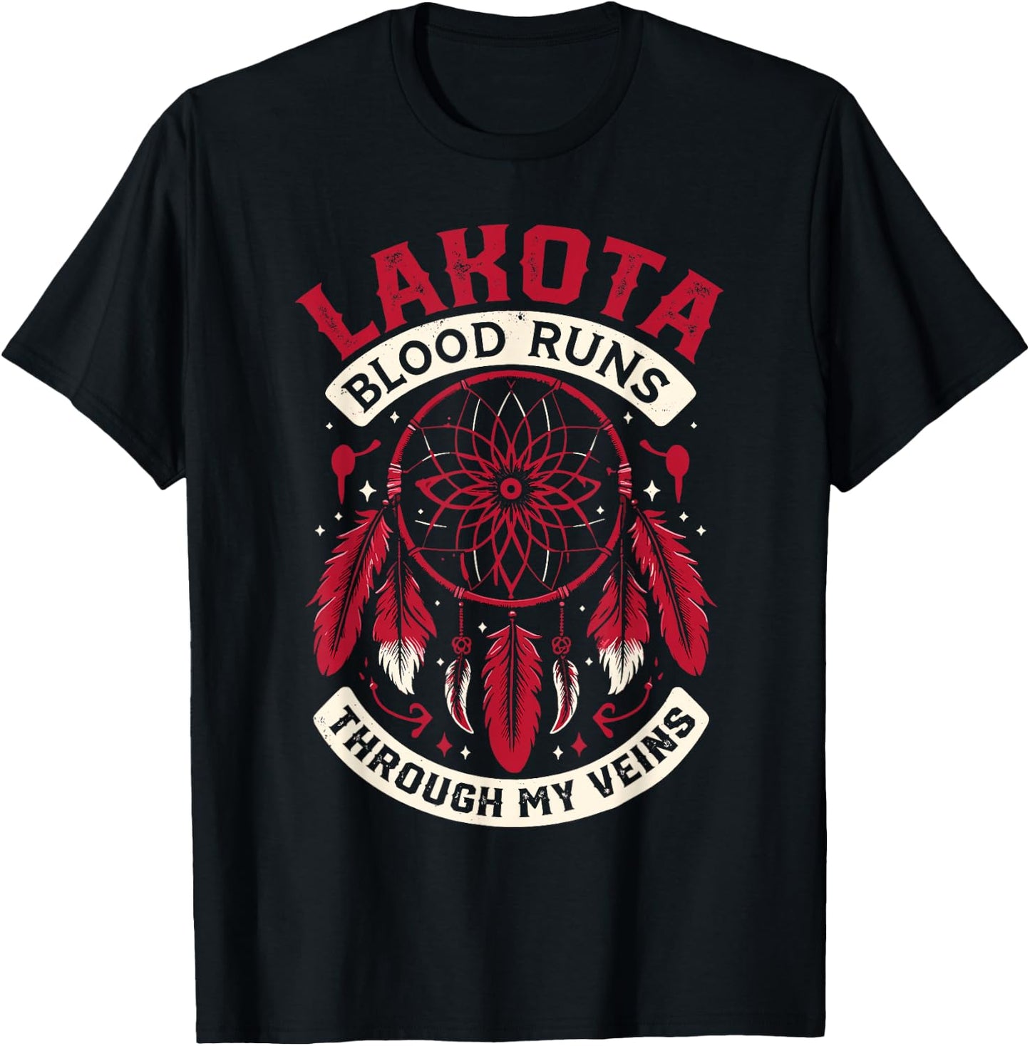 Lakota Blood Dakota Native American Indian Tribe Lakota T-Shirt - T-Shirt | Black