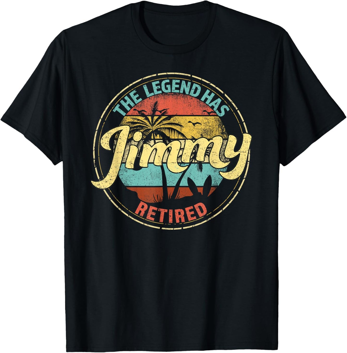 Jimmy Legend Has Retired Personalized Retirement T-Shirt - T-Shirt | Black