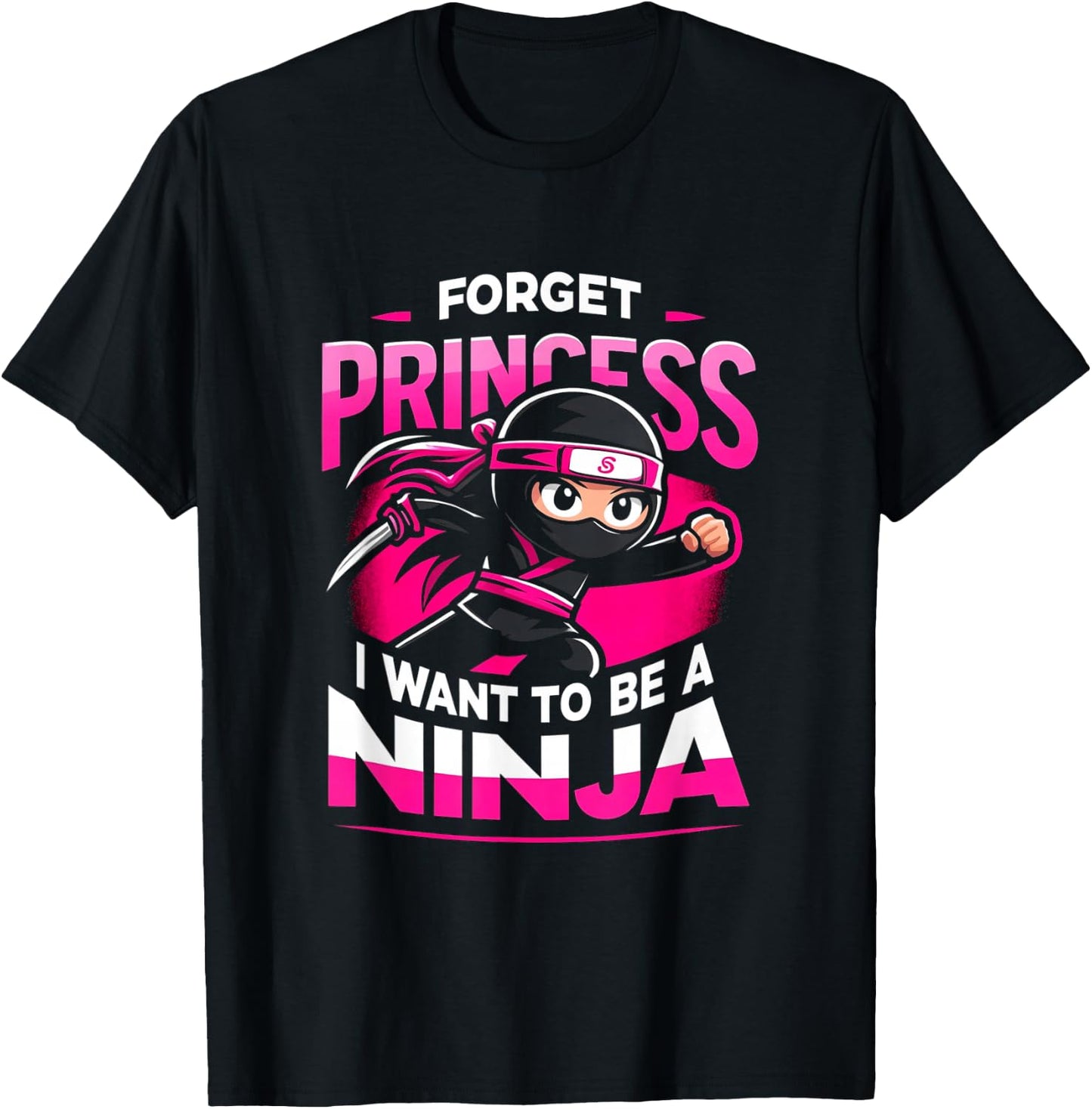 Forget Princess Want To Be A Ninja - Kids Girl Martial Arts T-Shirt - T-Shirt | Black
