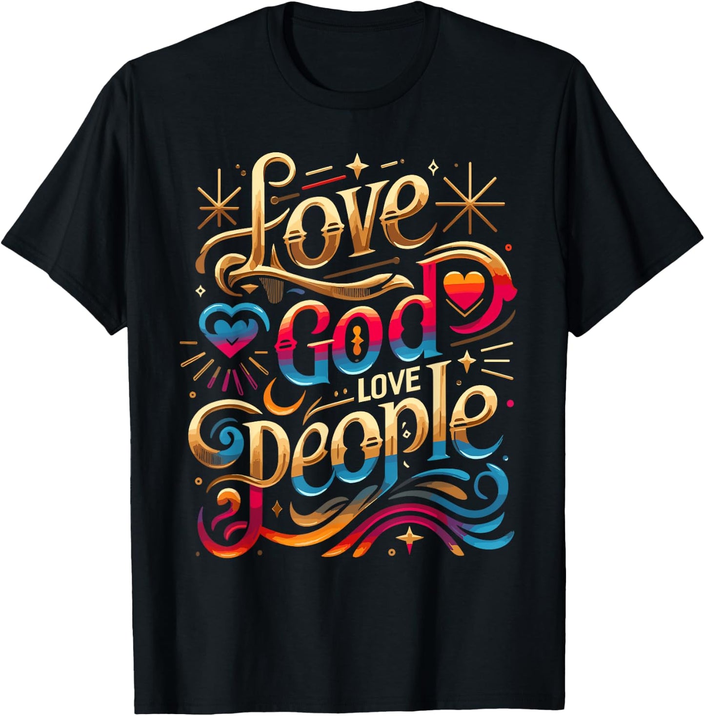 Trendy Love God Love People Shirt Love God Shirts Christian T-Shirt - T-Shirt | Black