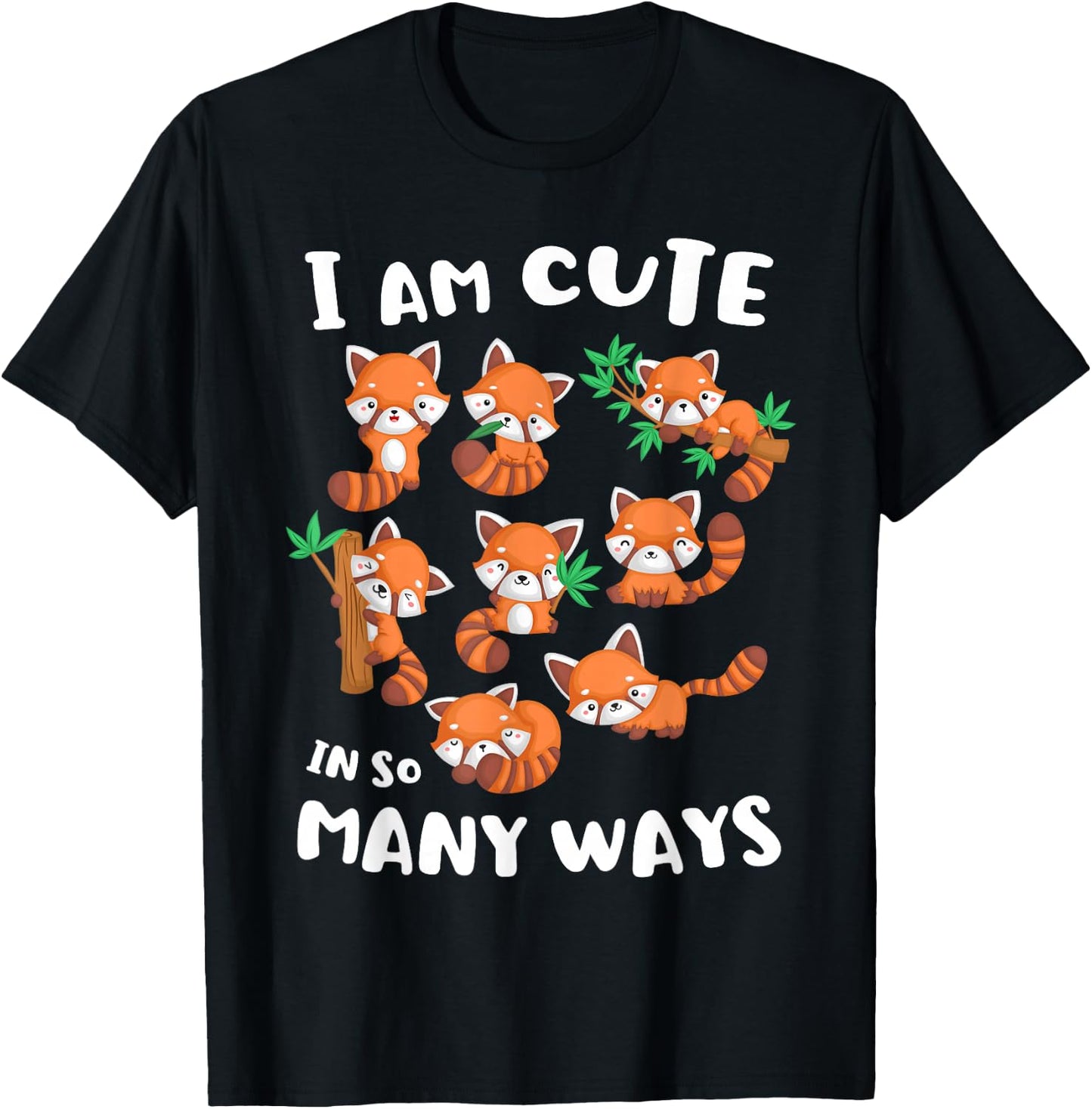 I Am Cute in So Many Ways Red Panda Shirt Cute Kids Kawaii T-Shirt - T-Shirt | Black
