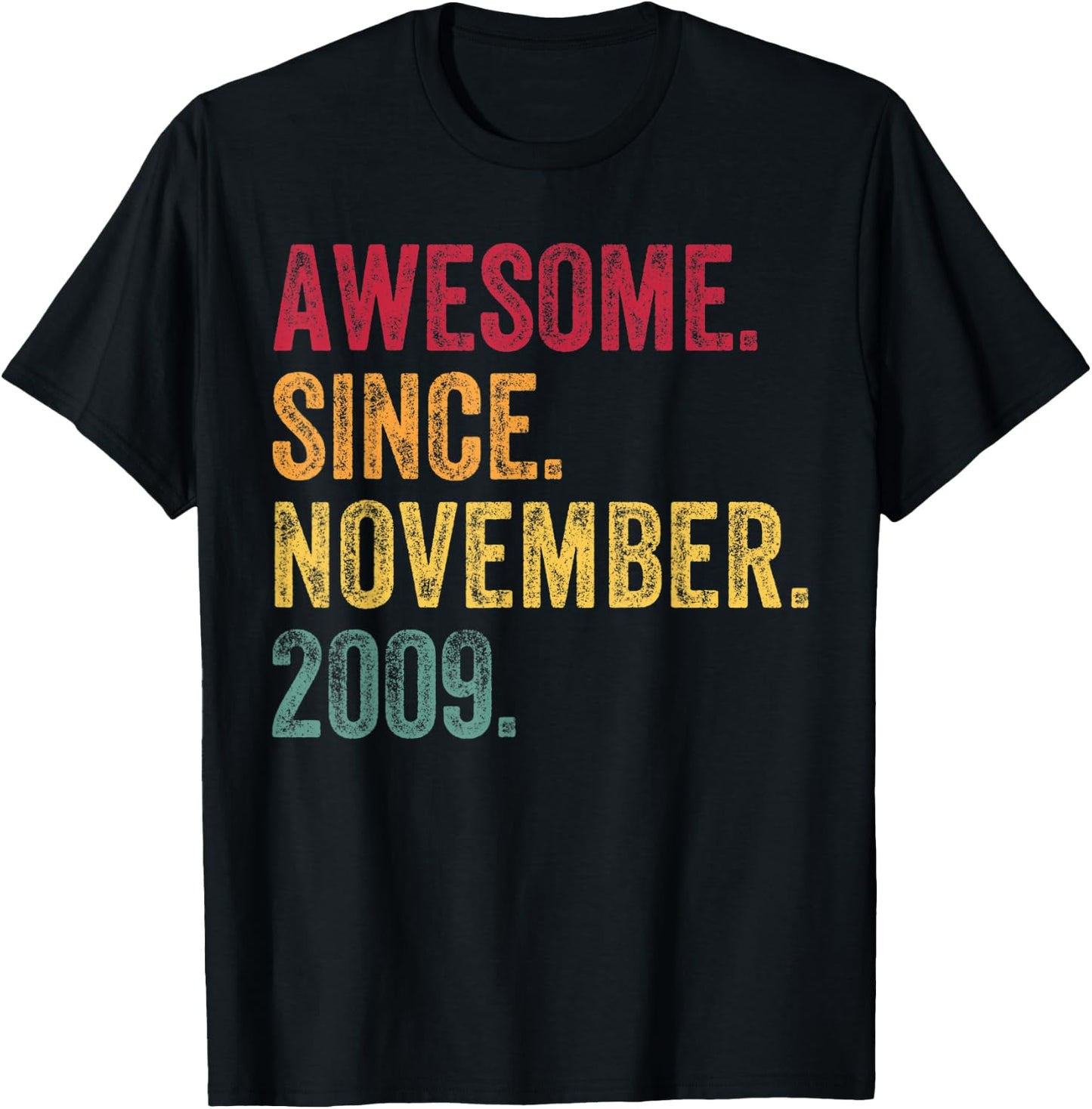 Awesome Since November 2009 14th Birthday Gift 14 Years Old T-Shirt - T-Shirt | Black