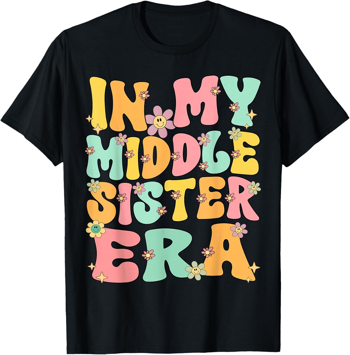 In My Middle Sister Era Groovy Retro Middle Sister Funny T-Shirt - T-Shirt | Black