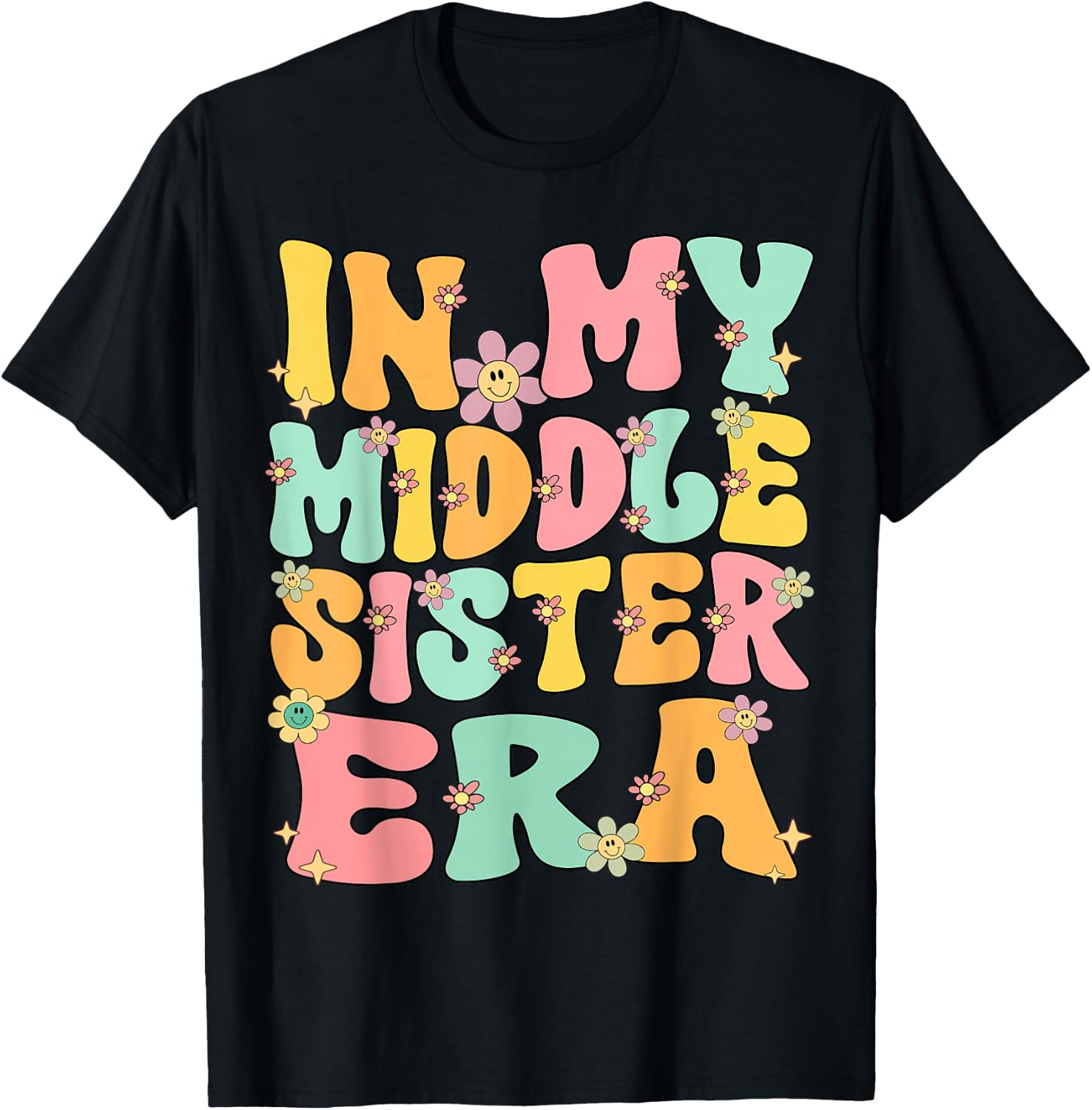 In My Middle Sister Era Groovy Retro Middle Sister Funny T-Shirt - T-Shirt | Black