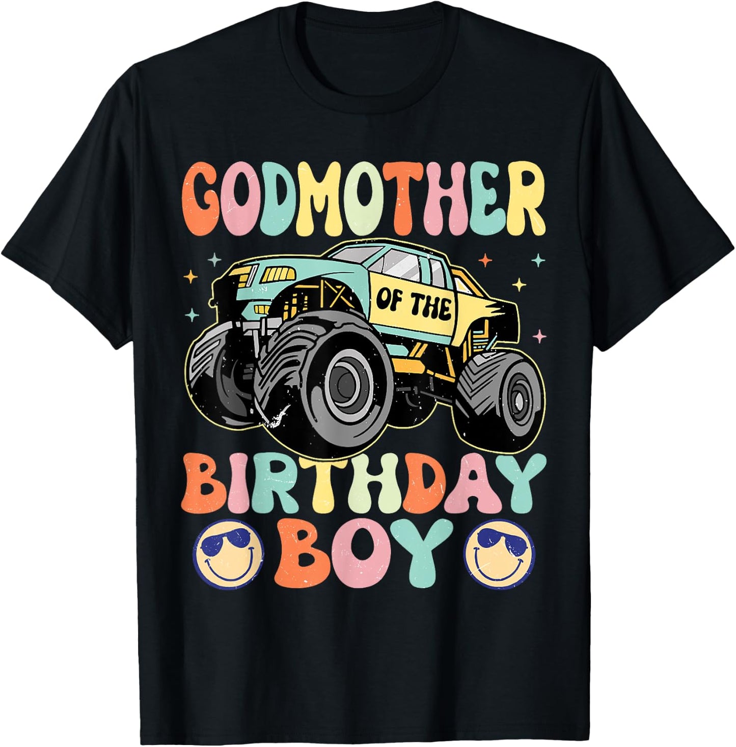 Monster Truck Godmother Of The Birthday Boy Matching Family T-Shirt - T-Shirt | Black