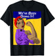 We've Been Doing It! Black Girl Rosie The Riveter . T-Shirt - T-Shirt | Black
