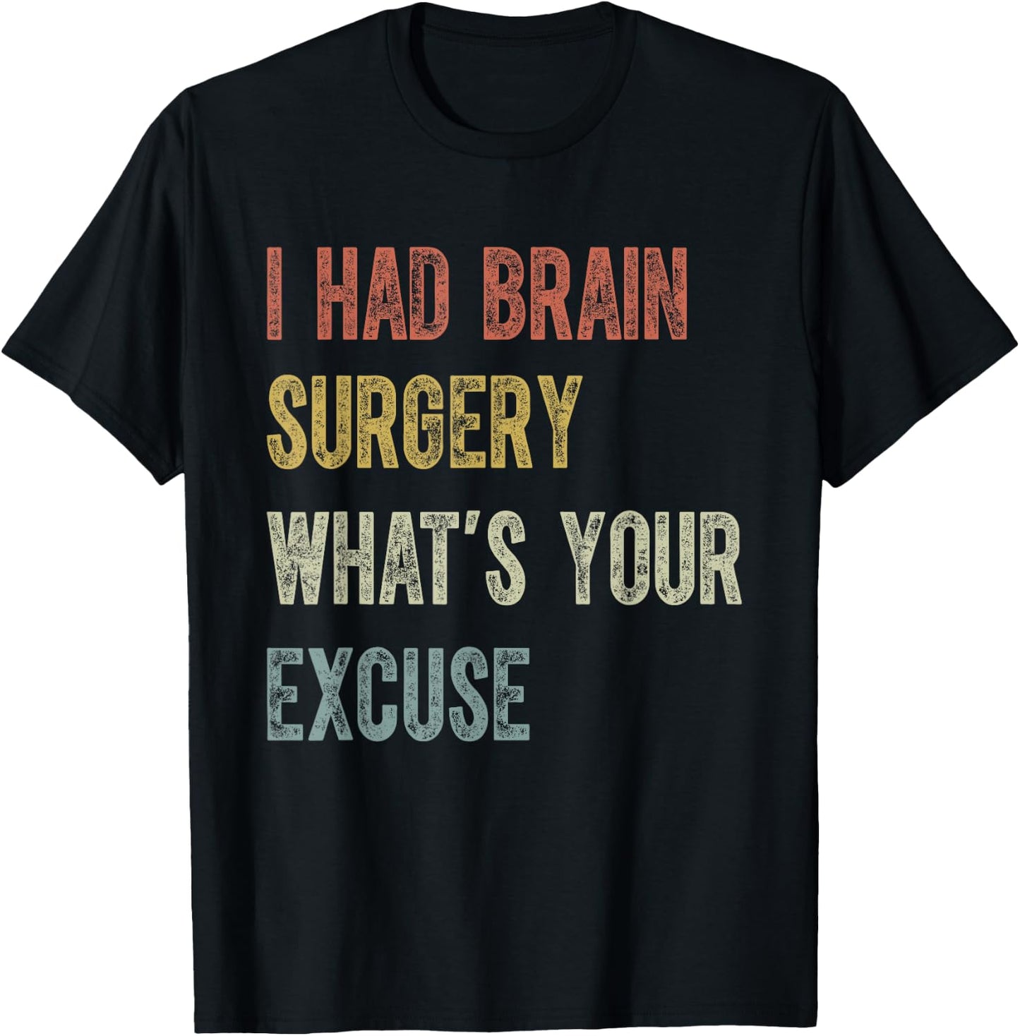 I Had Brain Surgery-Retro Brain Surgery Survivor T-Shirt - T-Shirt | Black