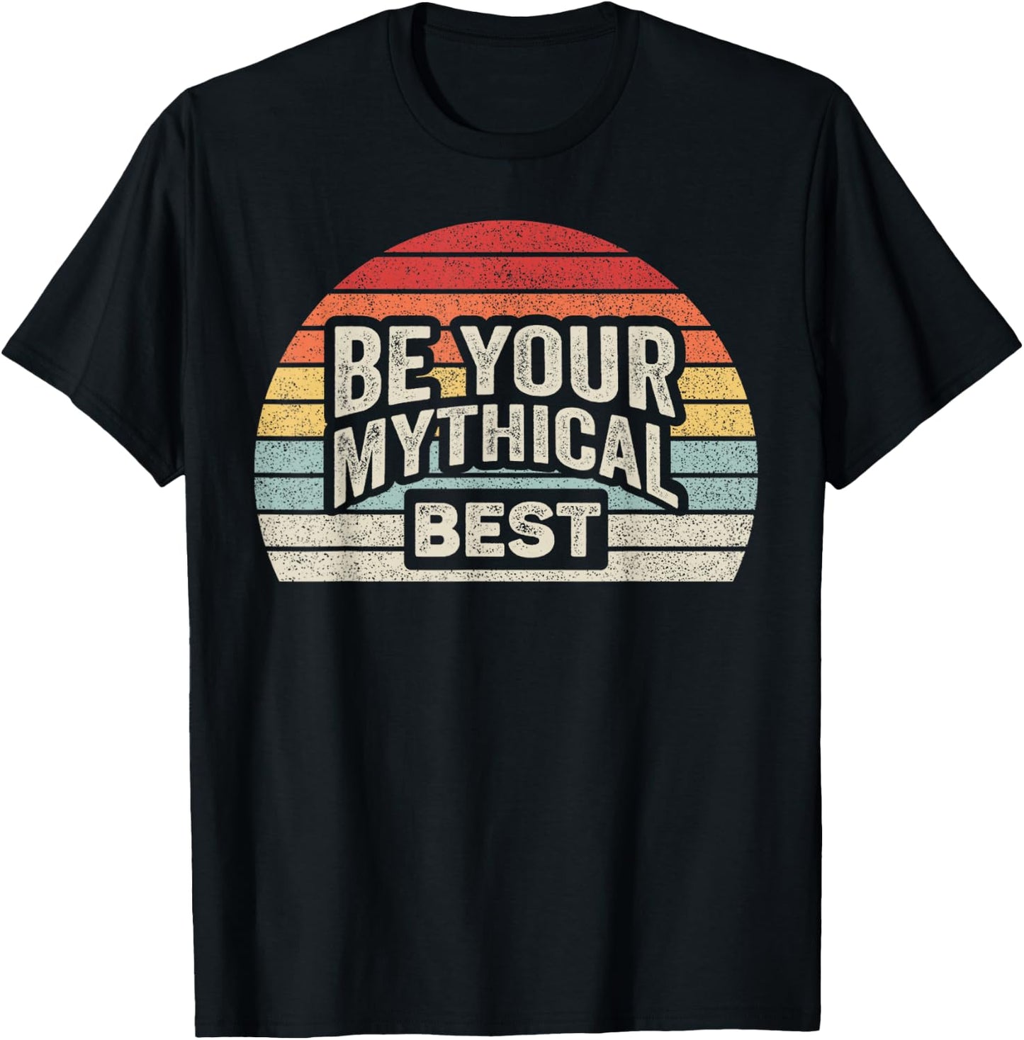 Retro Vintage Be Your Mythical Best 1990 T-Shirt - T-Shirt | Black