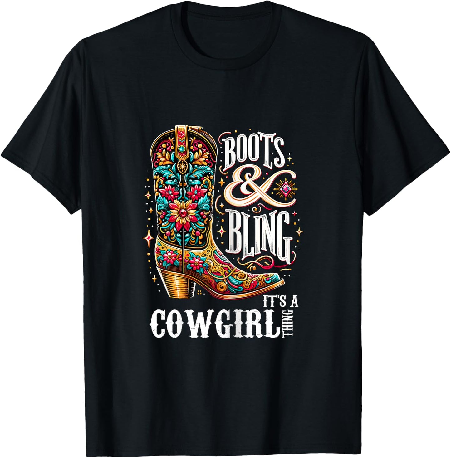 Boots and Bling It's a Cowgirl Thing Western Country Girl T-Shirt - T-Shirt | Black