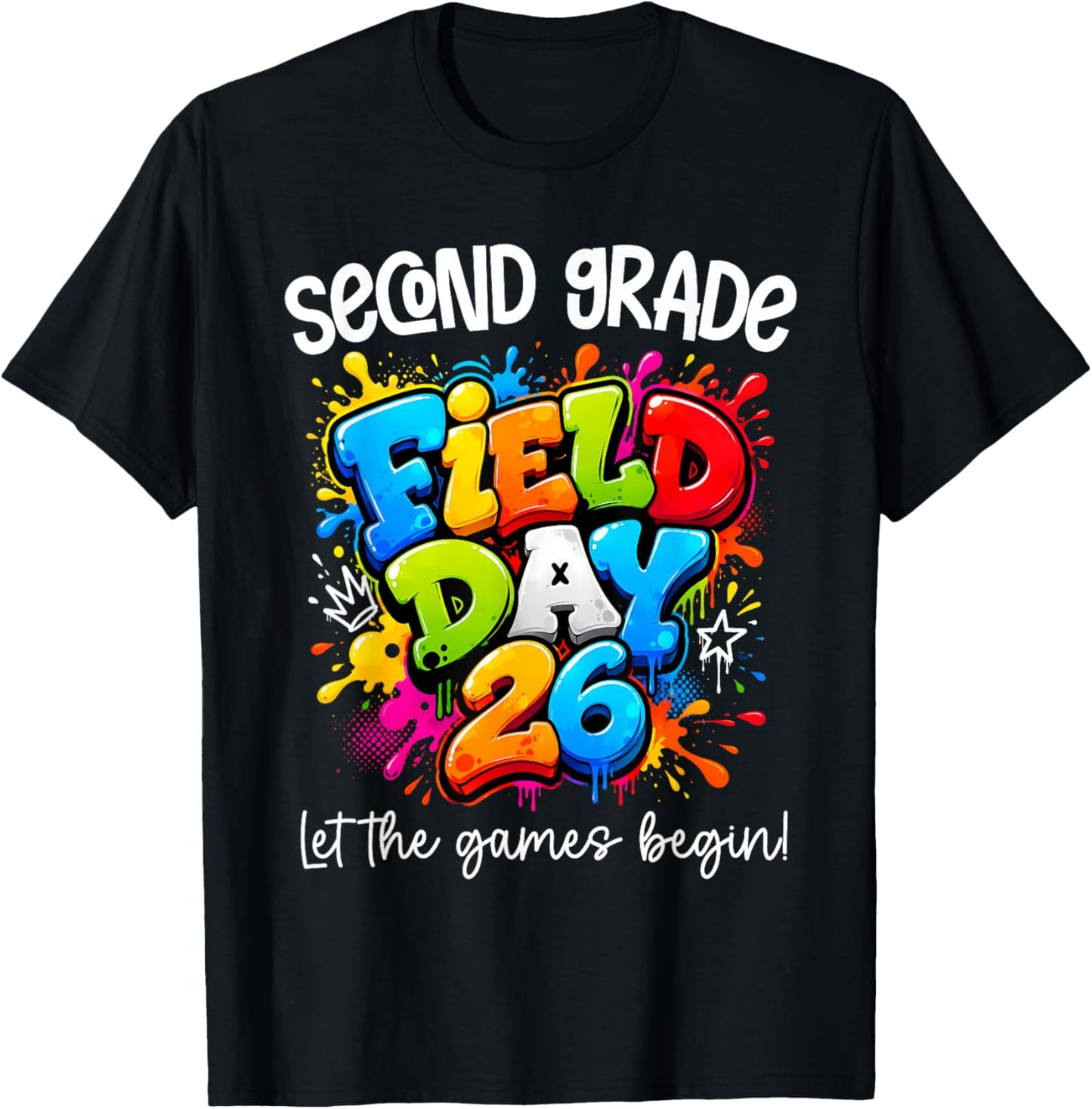 Second Grade Field Day 2026 Let The Games Begin Teacher Kids T-Shirt - T-Shirt | Black