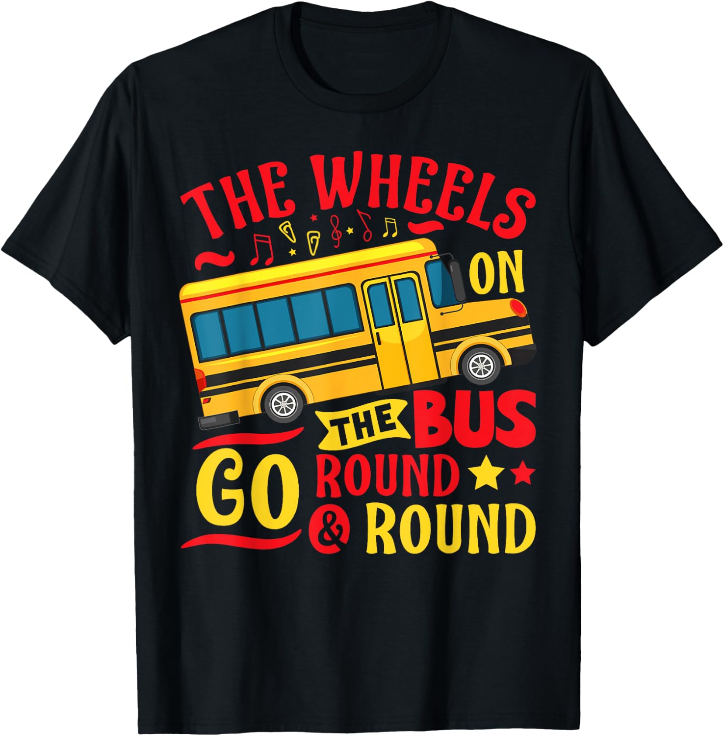 The Wheels On The Bus Go Round & Round Preschool Music T-Shirt - T-Shirt | Black