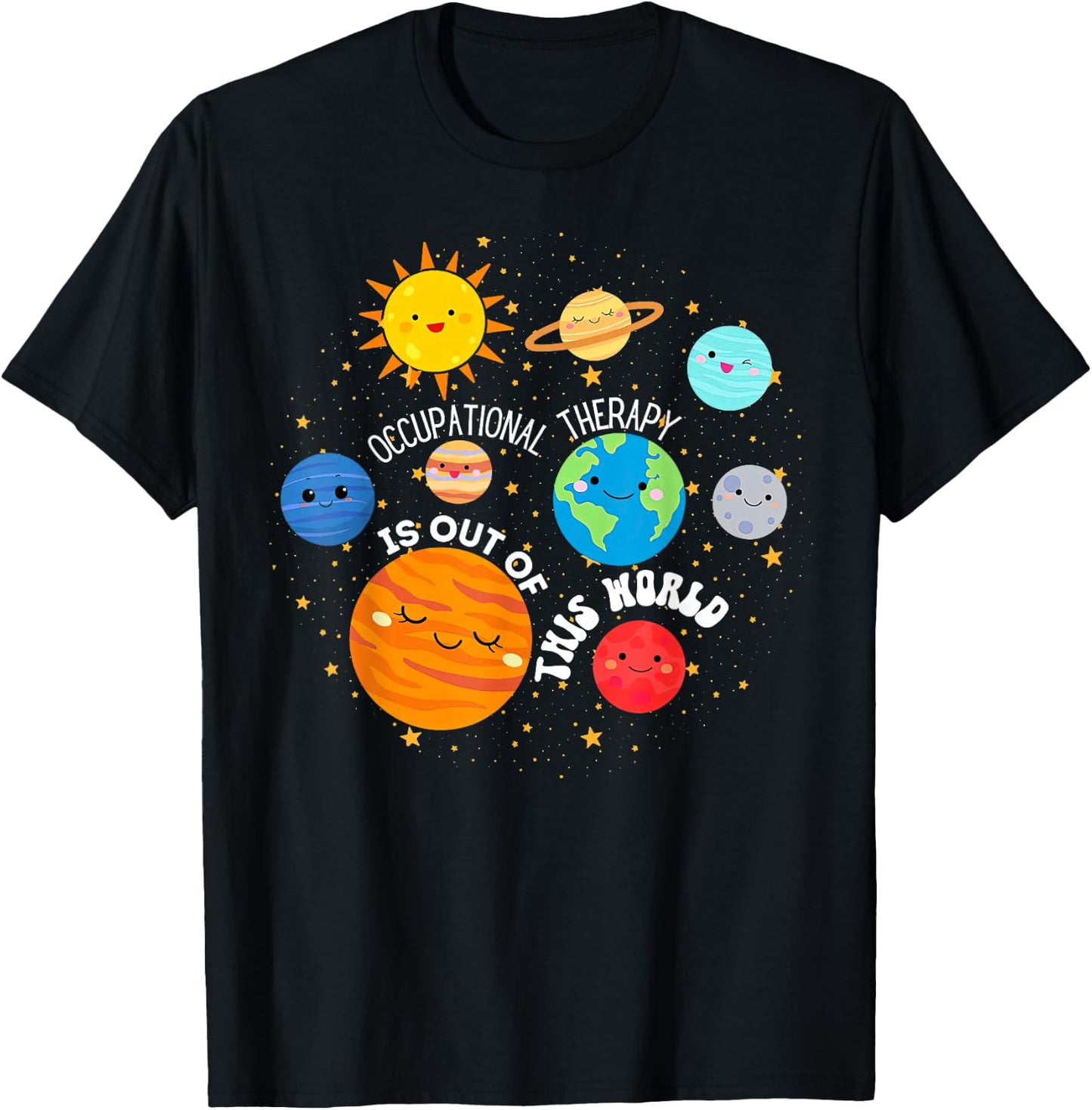 OT Occupational Therapy Is Out Of This World Space Planets T-Shirt - T-Shirt | Black