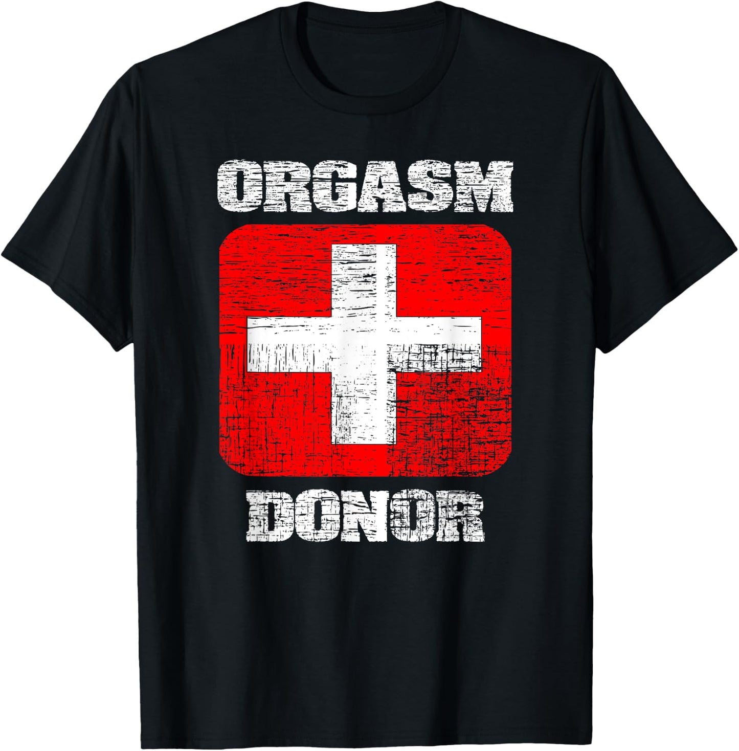 Orgasm Donor playful offensive crass funny adult humor T-Shirt - T-Shirt | Black
