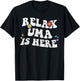 Retro Groovy Relax UMA Is Here Funny Mother's Day Name T-Shirt - T-Shirt | Black