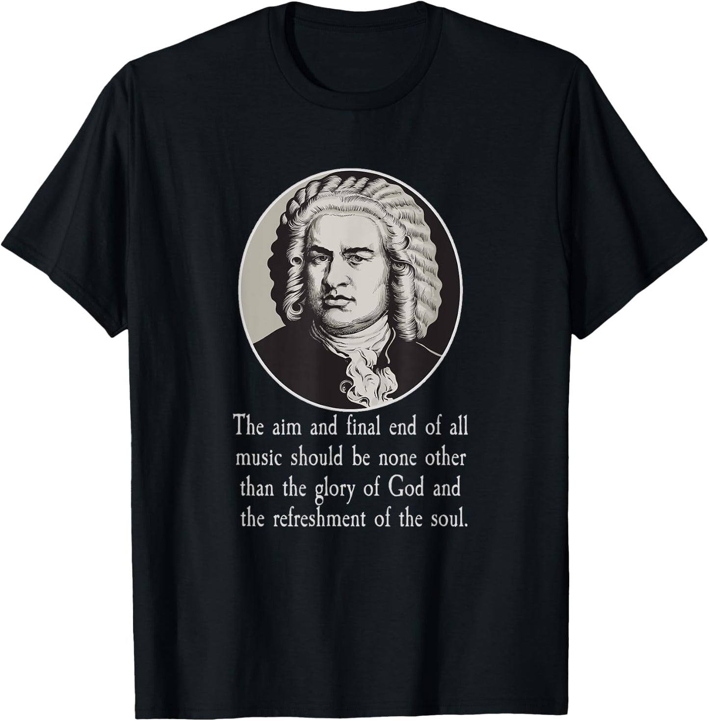 Johann Sebastian Bach Quote - Men's Adult Classic Fit Black Short Sleeve Music - Small T-Shirt - T-Shirt | Black