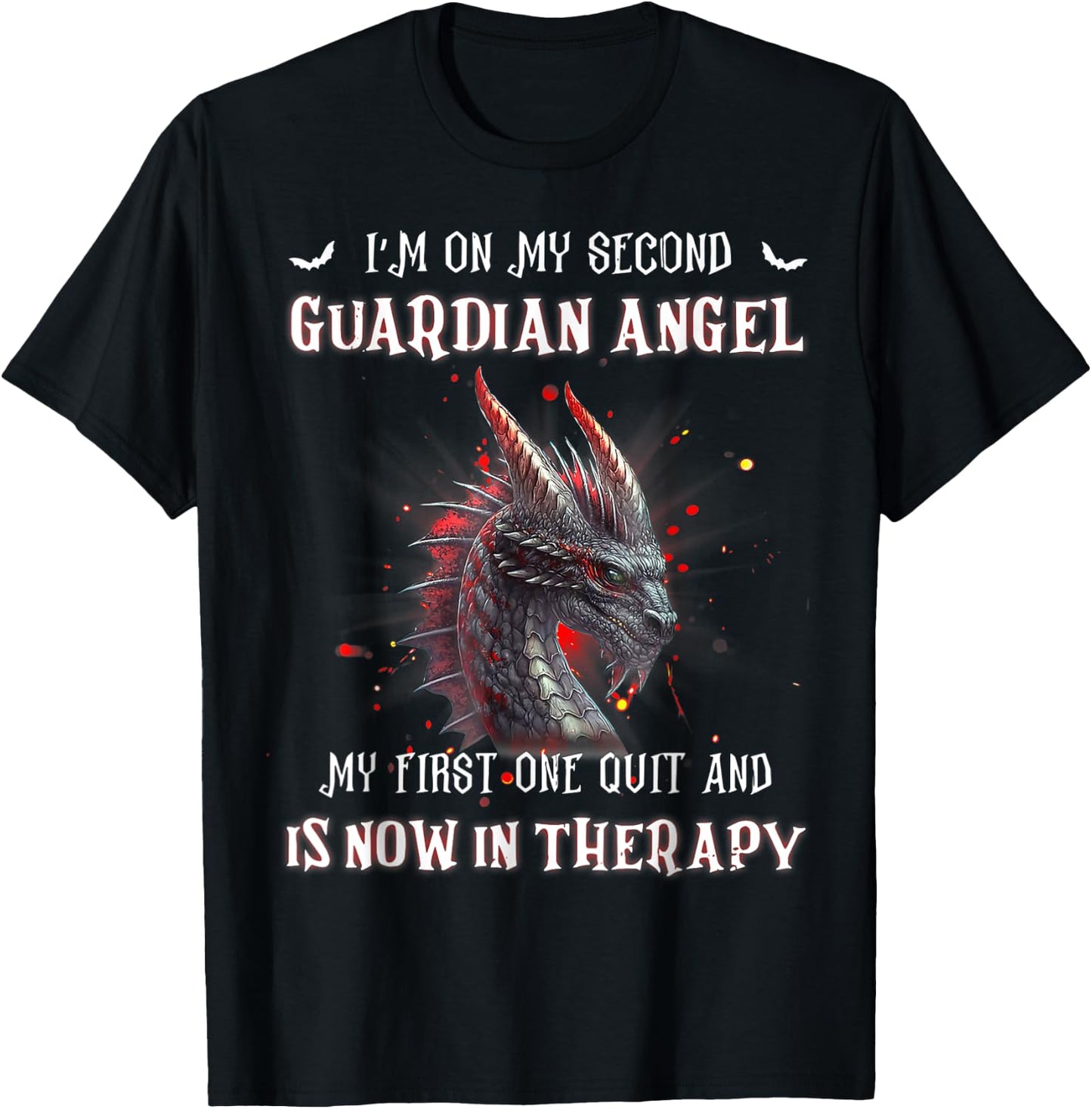 I'm On My Second Guardian Angel My First One Quit And Is Now T-Shirt - T-Shirt | Black