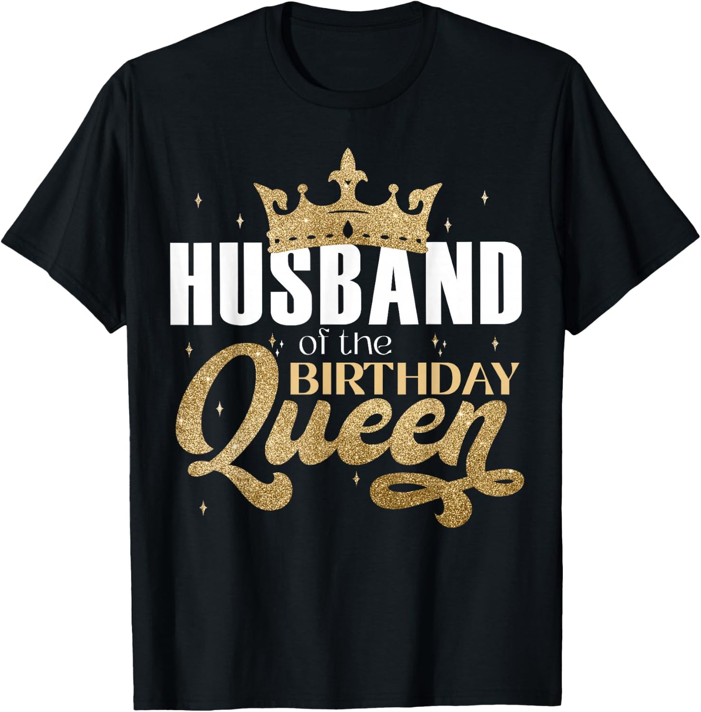 Husband Of The Birthday Queen Party T-Shirt - T-Shirt | Black
