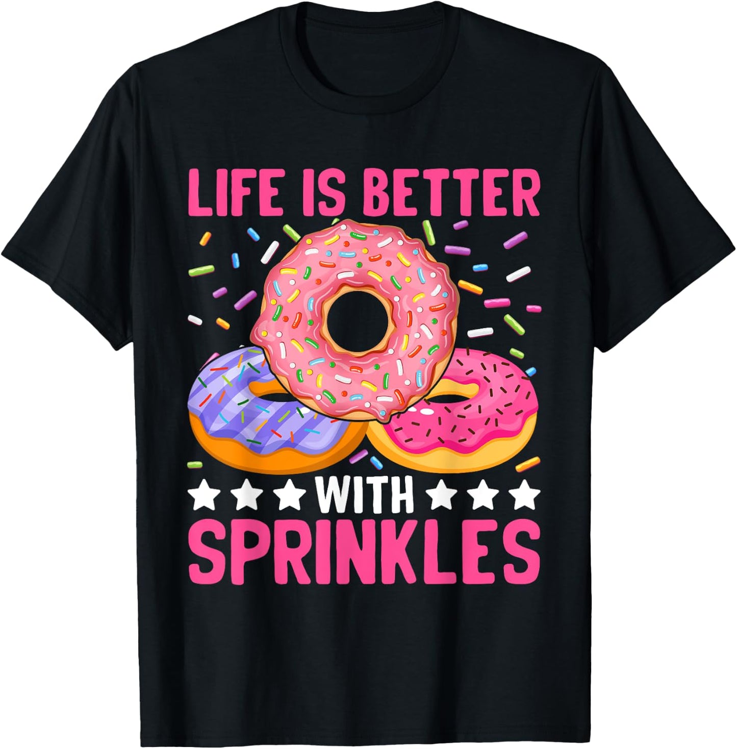 Life Is Better With Sprinkles T-Shirt - T-Shirt | Black