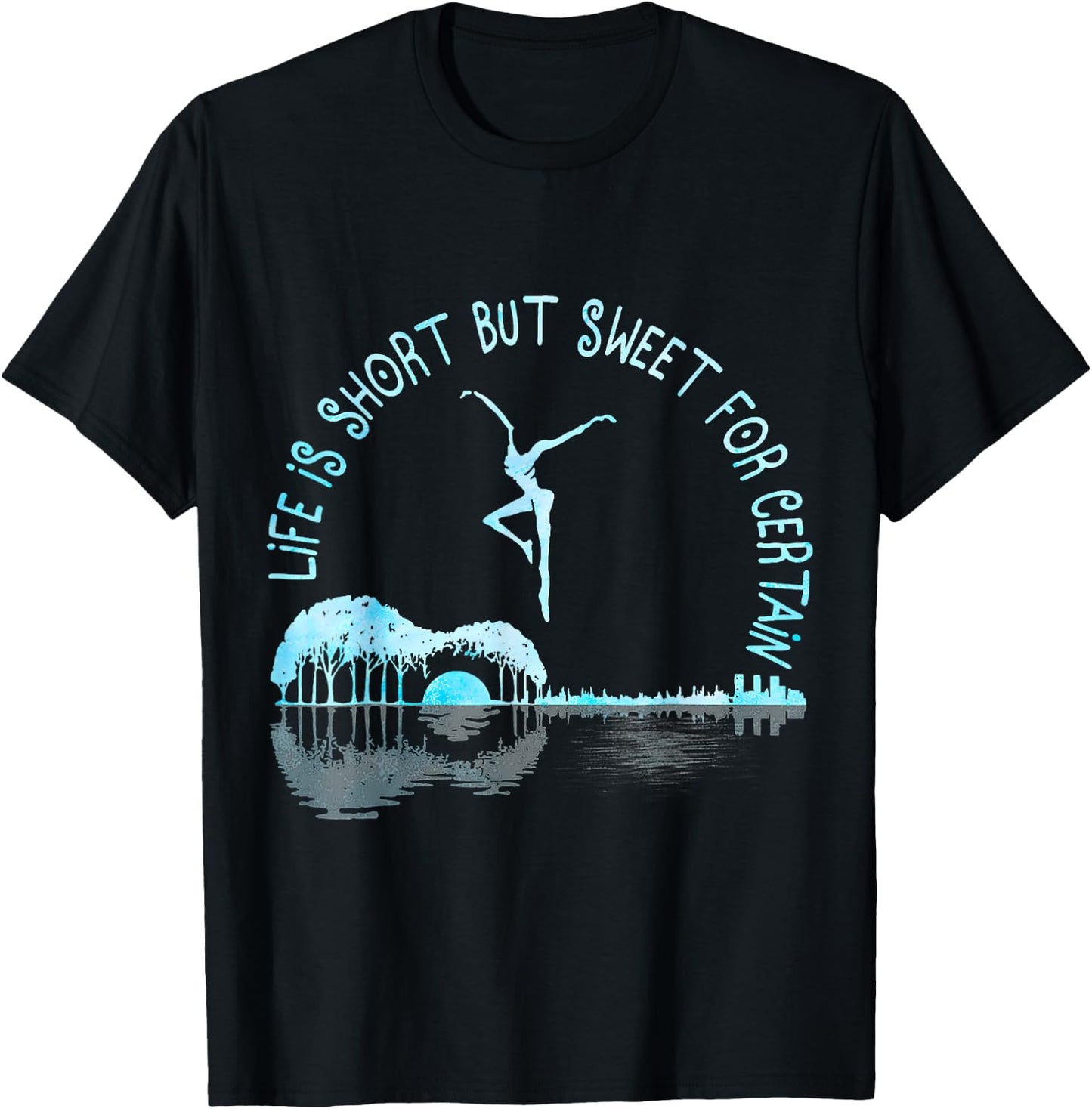 Life is Short Guitar But Sweet for Certain T-Shirt - T-Shirt | Black