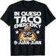 In Queso Taco Emergency Call 9 Juan Juan! Fun Cinco de Mayo T-Shirt - T-Shirt | Black