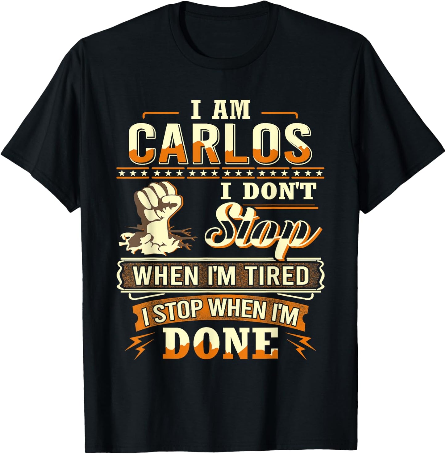 I am Carlos Shirt Personalized Carlos First Name T-Shirt - T-Shirt | Black