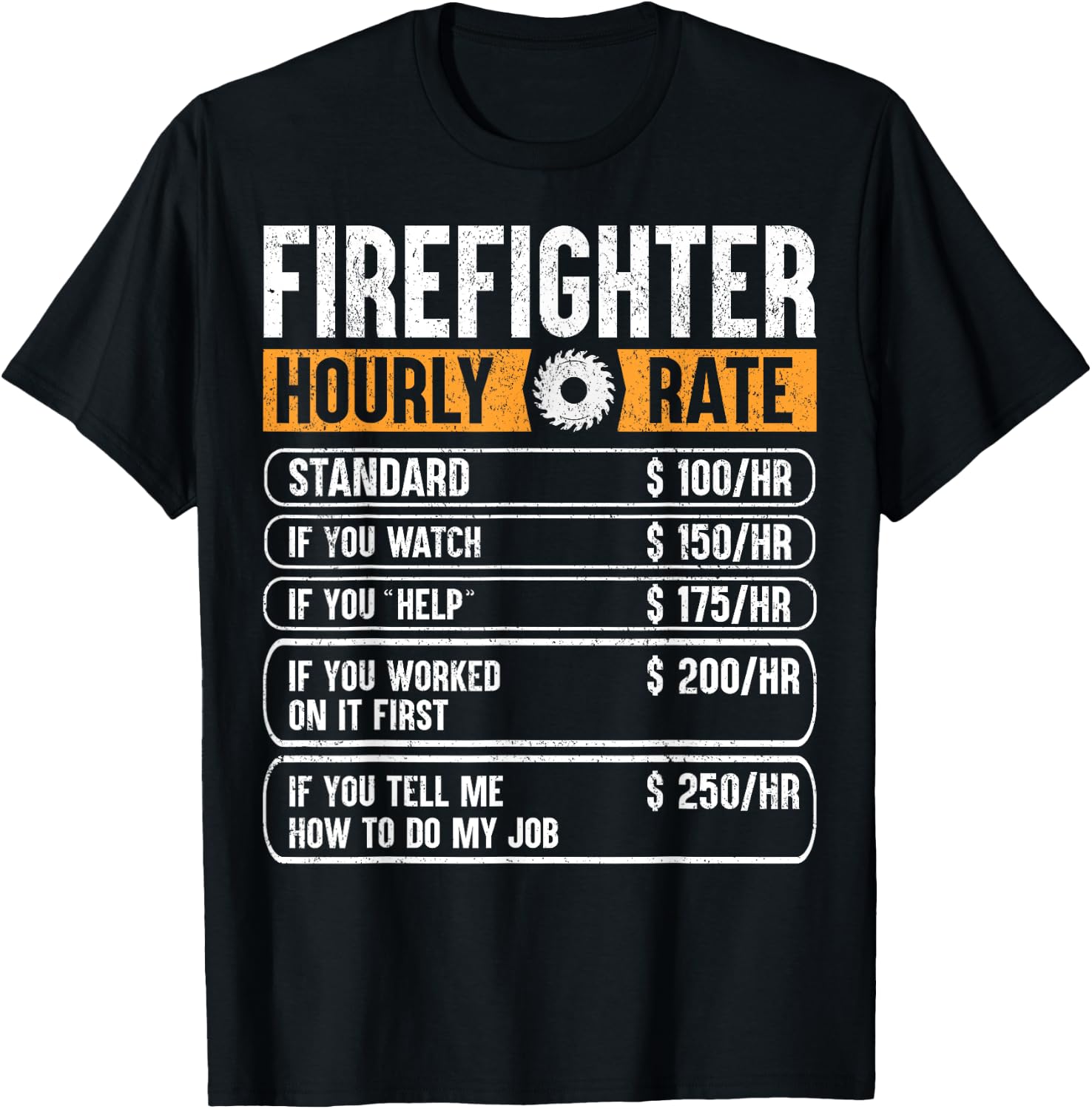 Firefighter Funny Hourly Rate Gifts for Fireman Dad Grandpa T-Shirt - T-Shirt | Black